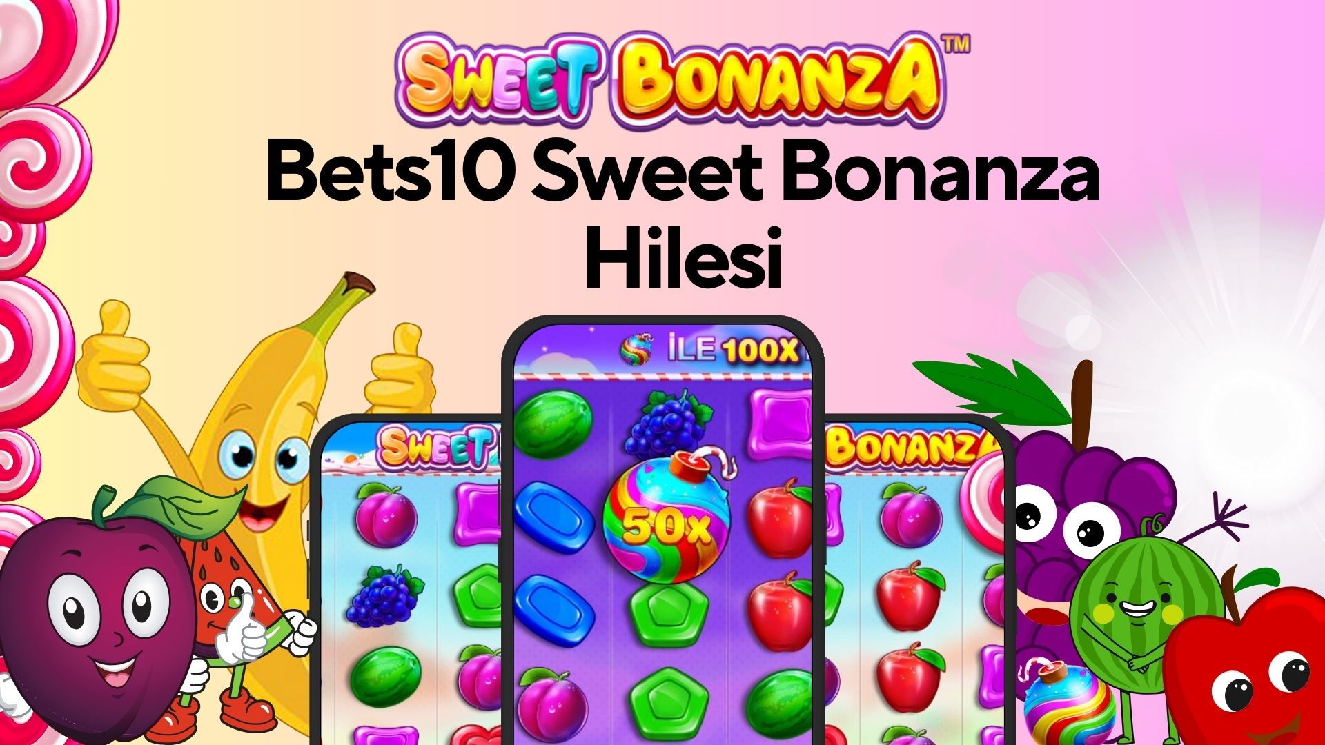 Bets10 Sweet Bonanza Hilesi