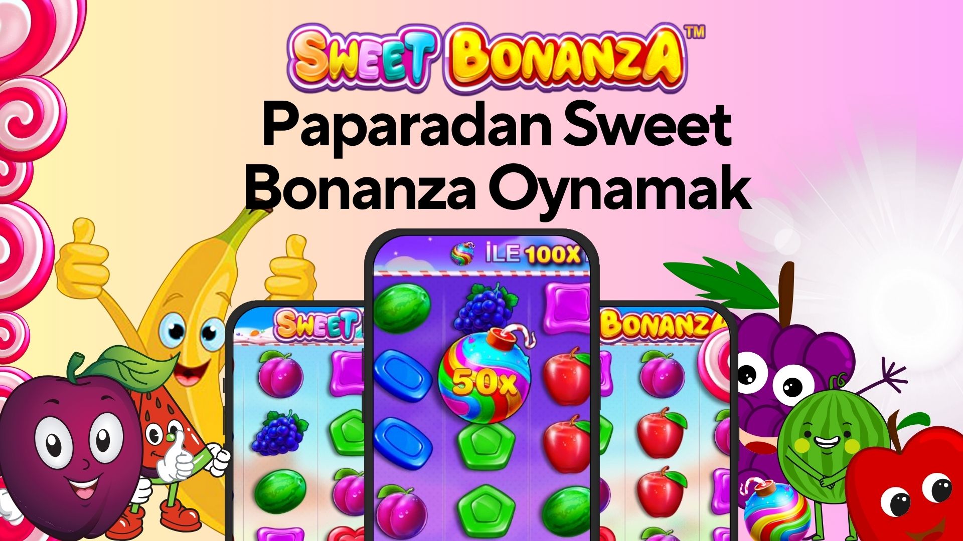 Paparadan Sweet Bonanza Oynamak