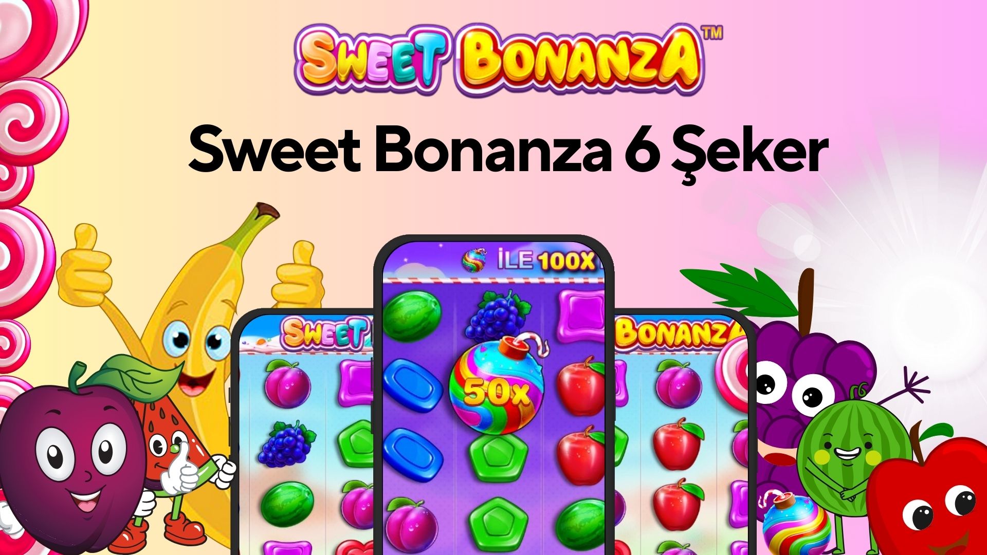 Sweet Bonanza 6 Şeker