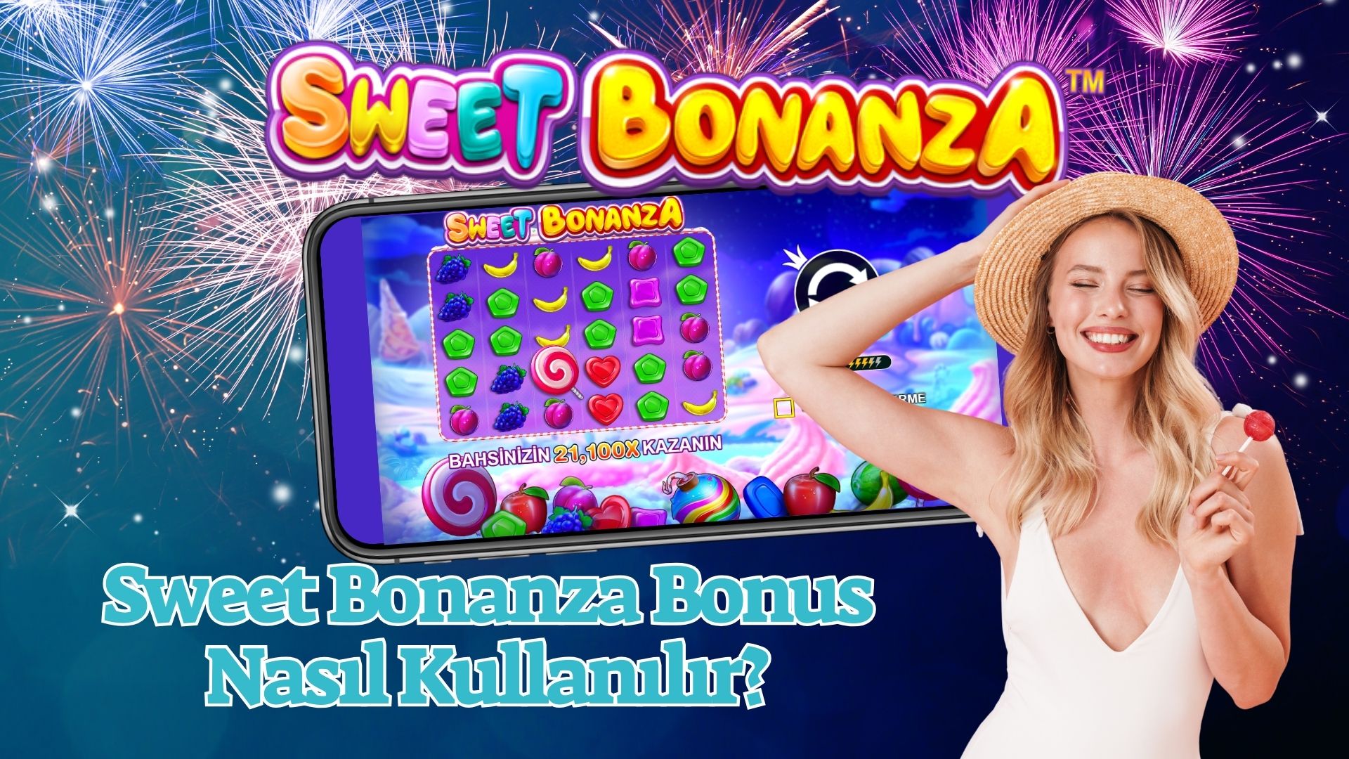 Sweet Bonanza Bonus Nasıl Kullanılır