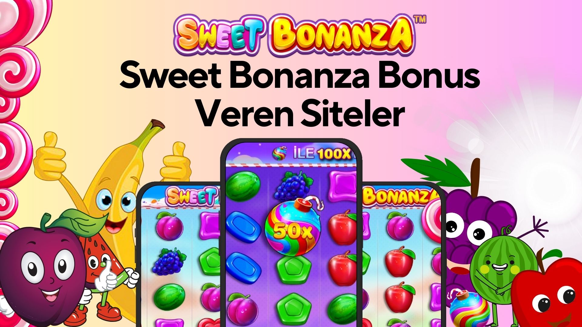 Sweet Bonanza Bonus Veren Siteler