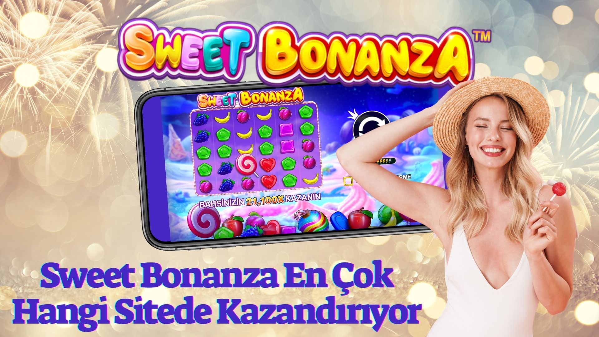 Sweet Bonanza En Çok Hangi Sitede Kazandırıyor