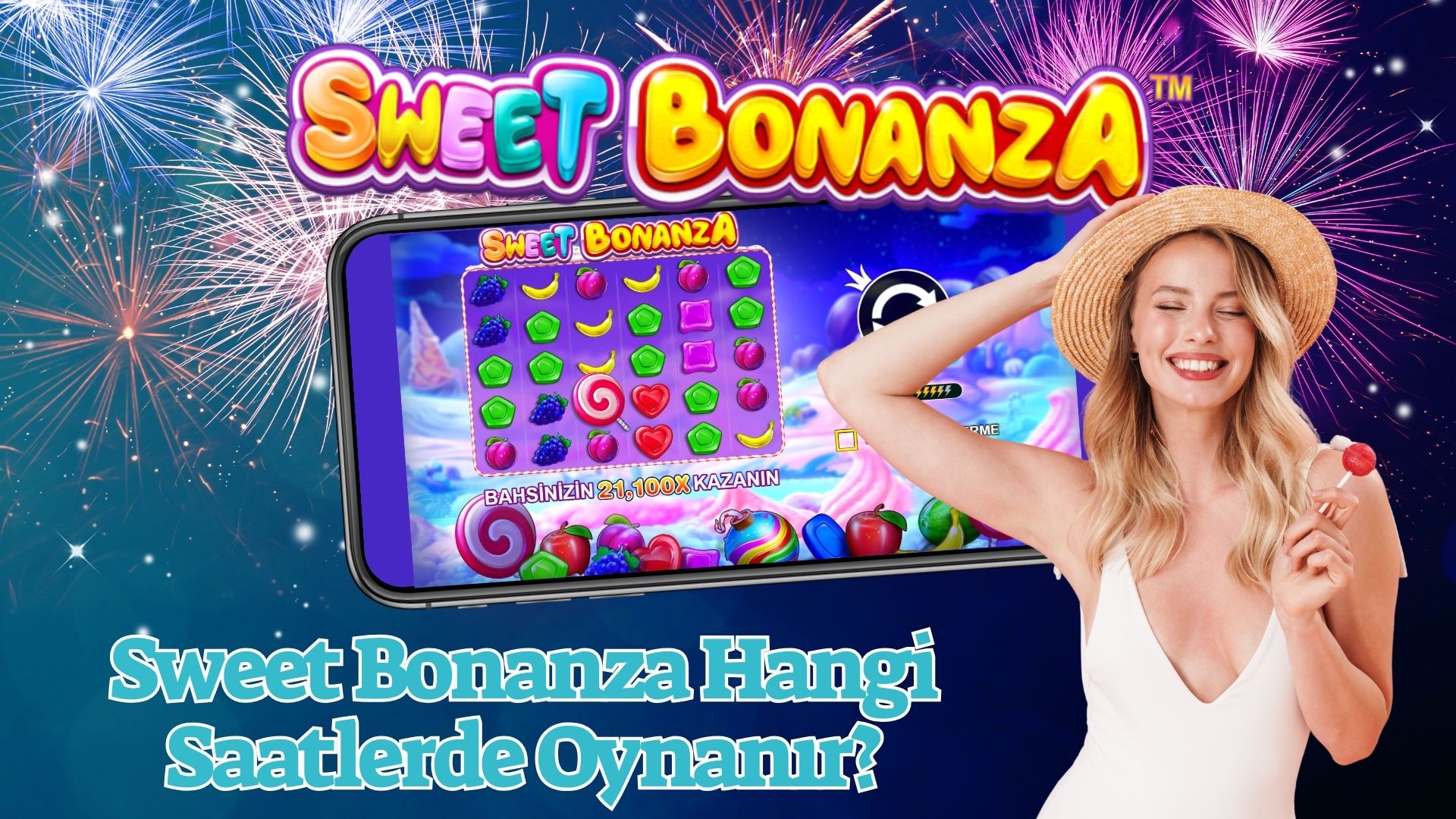 Sweet Bonanza Hangi Saatlerde Oynanır