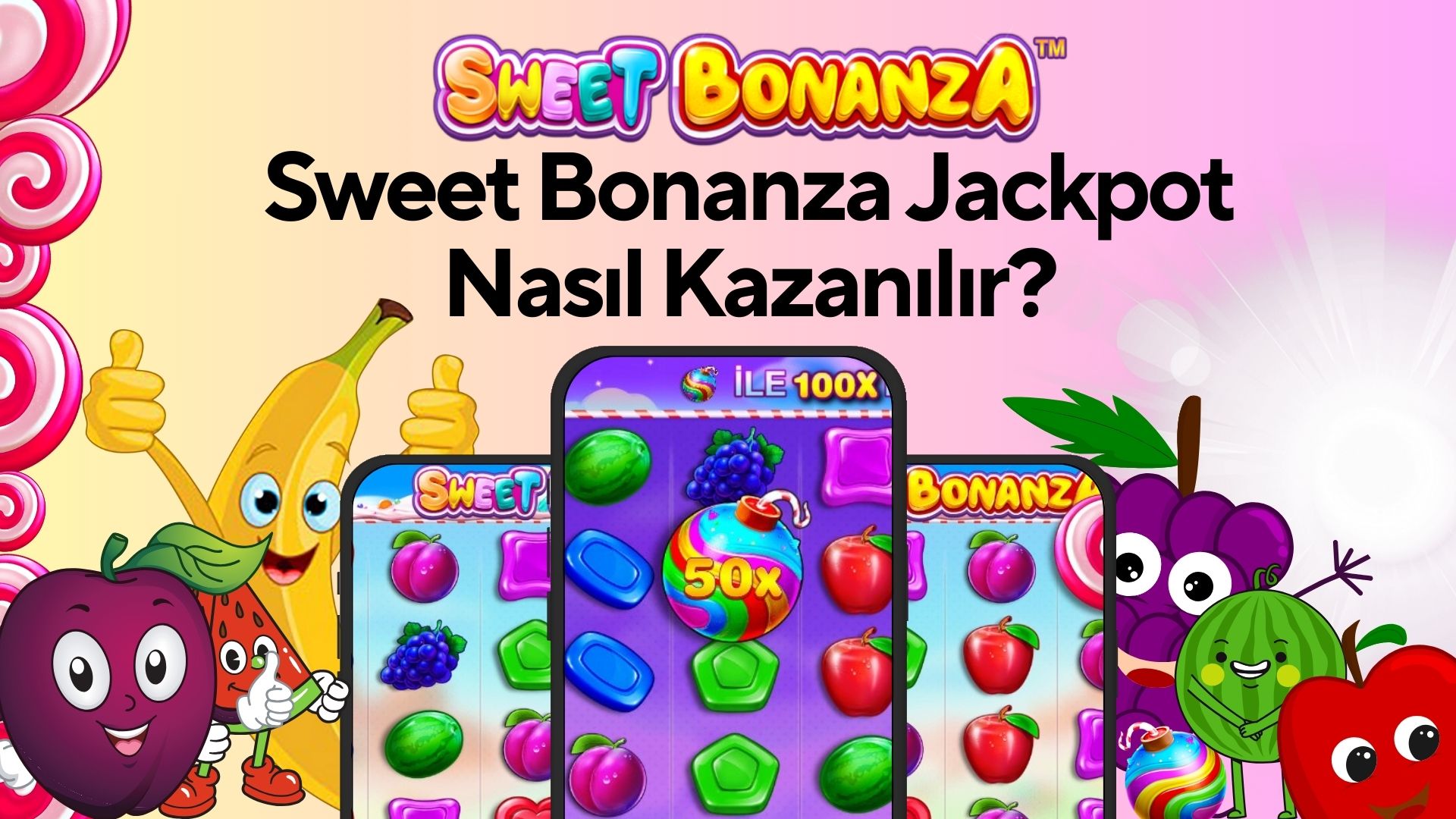 Sweet Bonanza Jackpot Nasıl Kazanılır