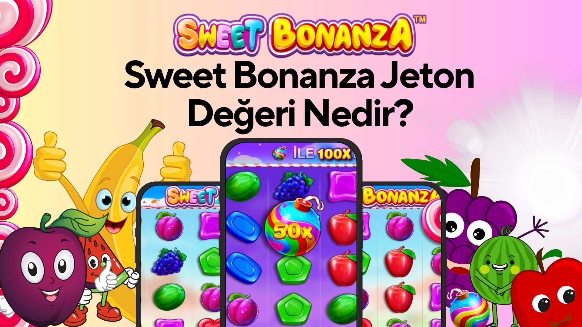 Sweet Bonanza Jeton Değeri Nedir