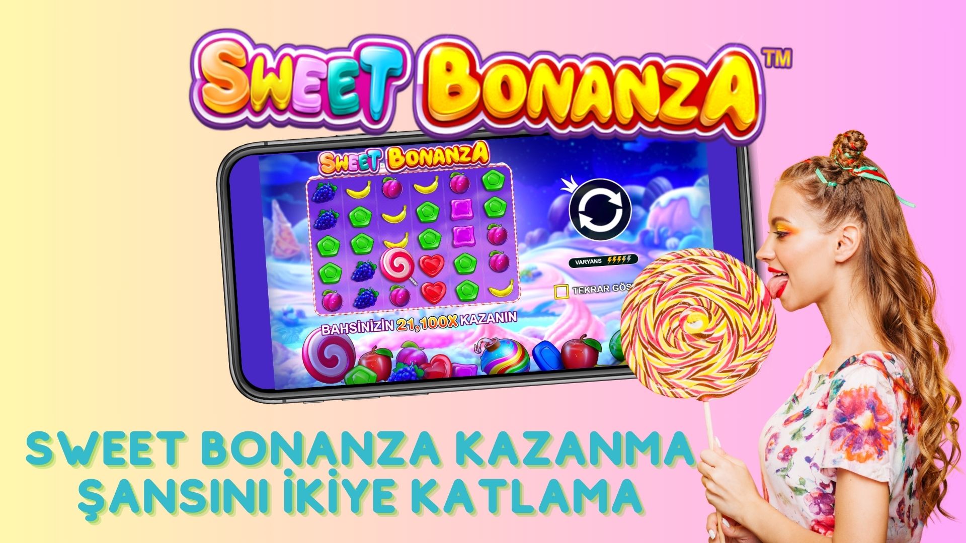 Sweet Bonanza Kazanma Şansını İkiye Katlama