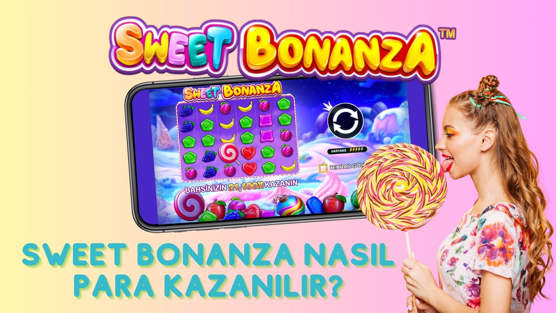 Sweet Bonanza Nasıl Para Kazanılır