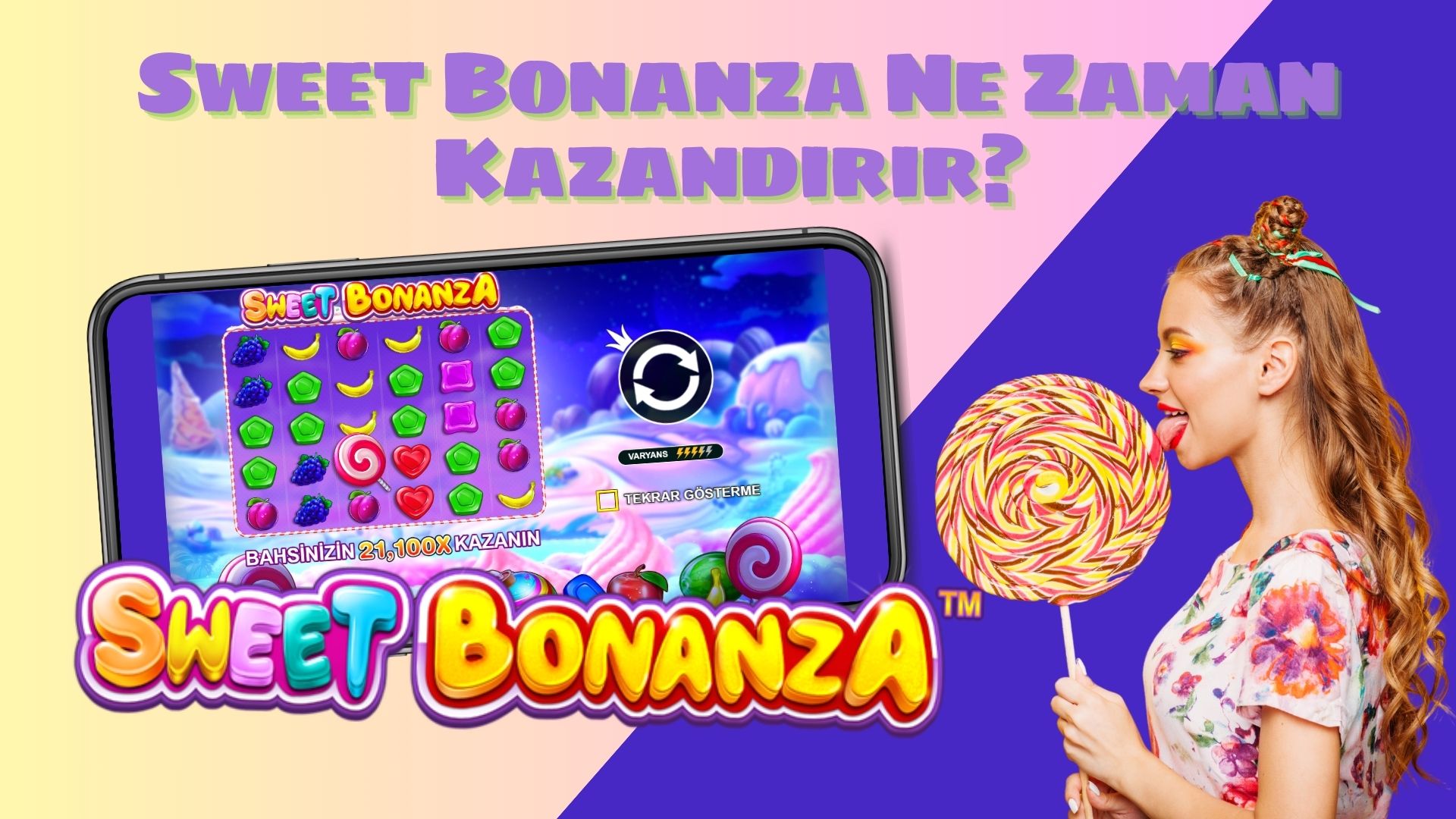 Sweet Bonanza Ne Zaman Kazandırır