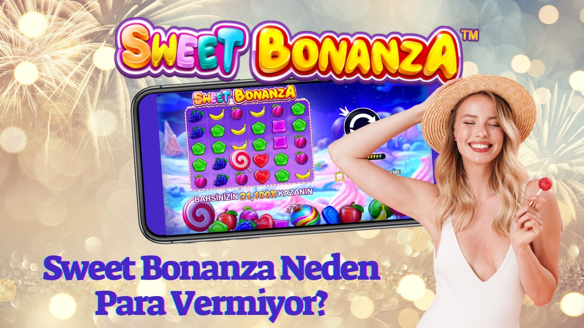 Sweet Bonanza Neden Para Vermiyor