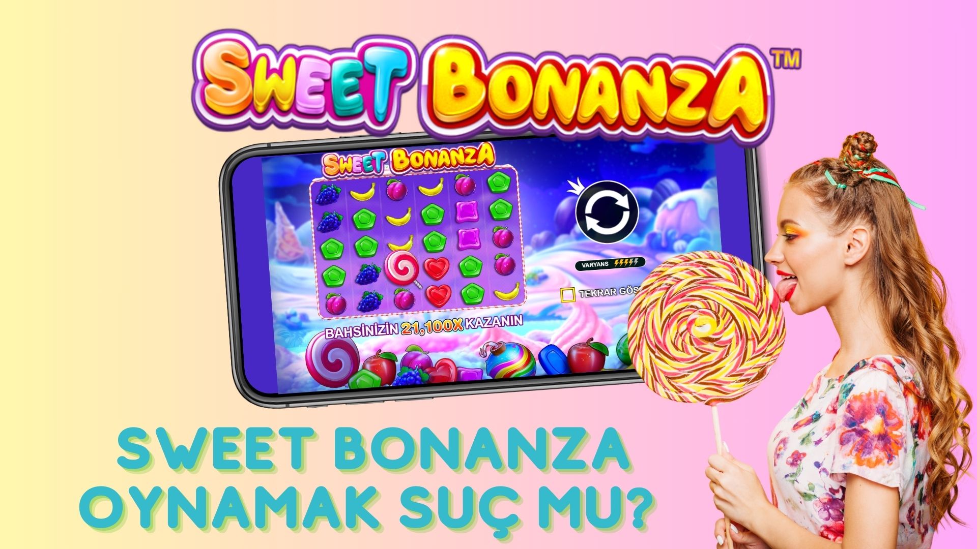 Sweet Bonanza Oynamak Suç Mu